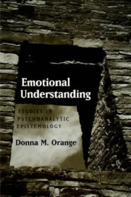 Buy Emotional Understanding (English, Donna M. Orange) — BookShops.in