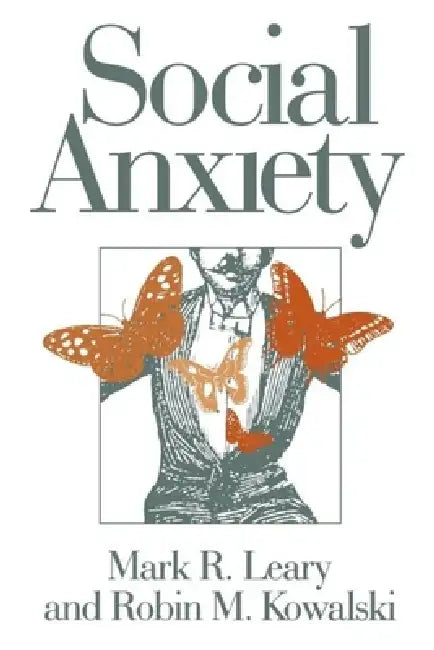 Buy Social Anxiety (English, Mark R. Leary | Robin Mark Kowalski) — BookShops.in