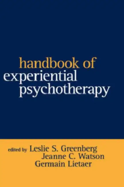 Buy Handbook of Experiential Psychotherapy (English, Leslie S. Greenberg | Jeanne C. Watson | Germain O. Lietaer) — BookShops.in