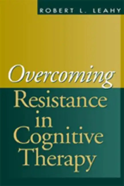 Buy Overcoming Resistance in Cognitive Therapy (English, Robert L. Leahy) — BookShops.in