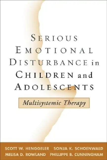 Buy Serious Emotional Disturbance in Children and Adolescents (English, Scott W. Henggeler | Sonja K. Schoenwald | Melisa D. Rowland) — BookShops.in