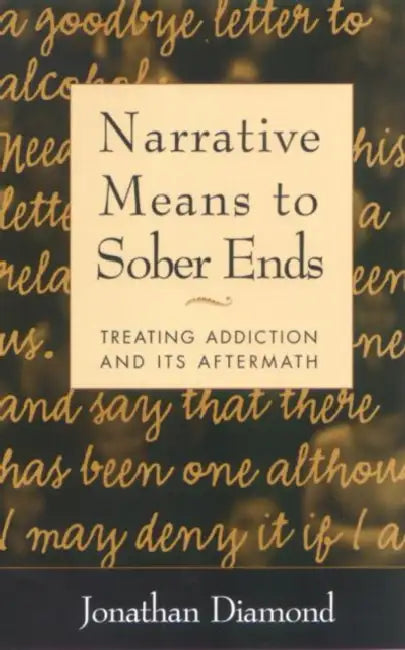 Buy Narrative Means to Sober Ends (English, Jonathan Diamond | David C. Treadway) — BookShops.in
