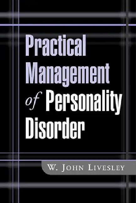 Buy Practical Management of Personality Disorder (English, W. John Livesley) — BookShops.in