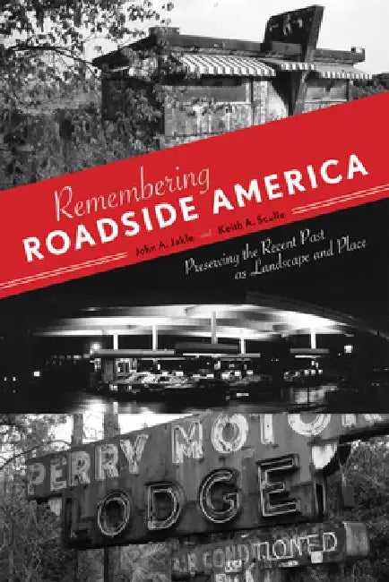Buy Remembering Roadside America (English, John A. Jakle) — BookShops.in