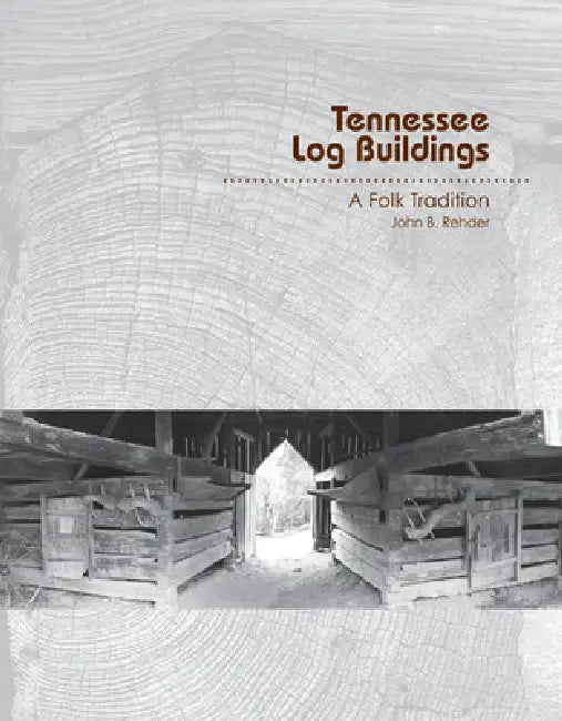 Buy Tennessee Log Buildings (English, John B. Rehder) — BookShops.in