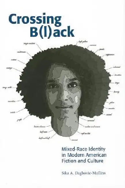 Buy Crossing B(l)Ack (English, Sika Dagbovie-Mullins) — BookShops.in
