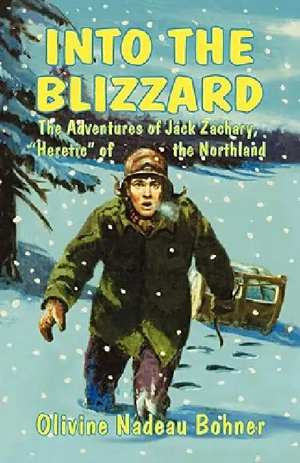 Buy Into the Blizzard (English, J. H. Zachary | Olivine Nadeau Bohner) — BookShops.in