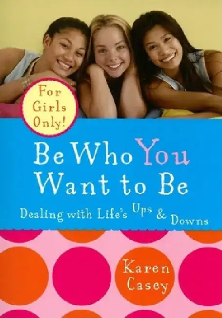 Buy Be Who You Want to Be (English, Karen Casey) — BookShops.in