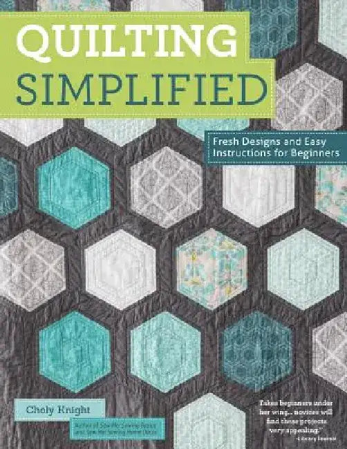 Buy Quilting Simplified (English, Choly Knight) — BookShops.in
