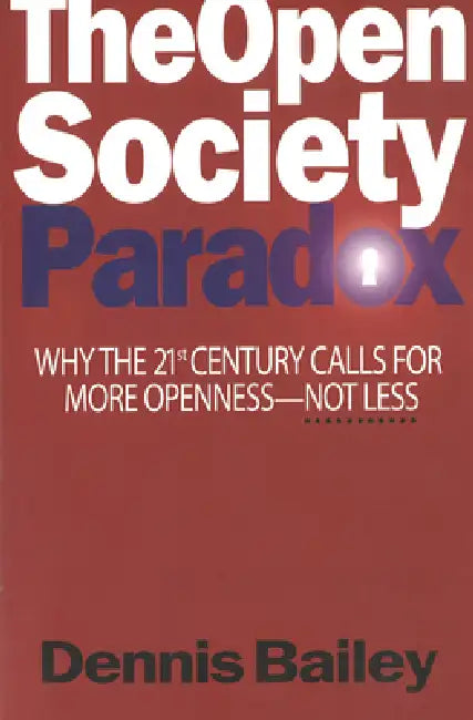 Buy The Open Society Paradox (English, Dennis Bailey) — BookShops.in