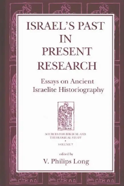 Buy Israel's Past in Present Research (English, V. Philips Long) — BookShops.in