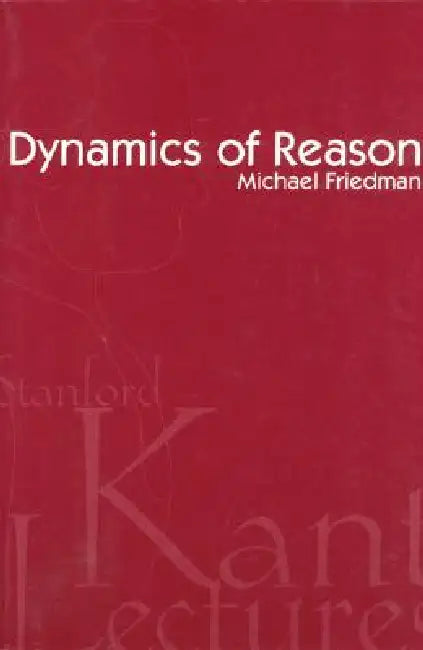 Buy Dynamics of Reason (English, Michael Friedman) — BookShops.in