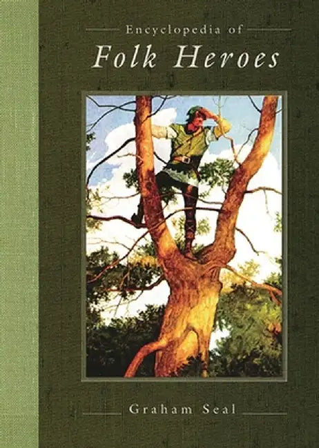 Buy Encyclopedia of Folk Heroes (English, Graham Seal) — BookShops.in