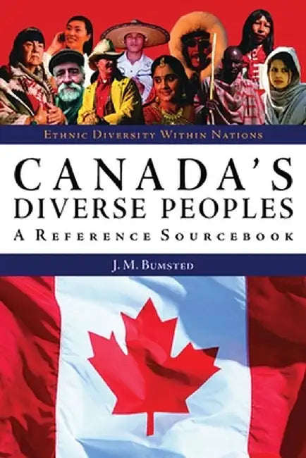 Buy Canada's Diverse Peoples (English, J. M. Bumsted) โ BookShops.in
