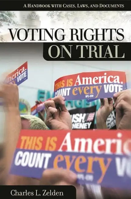 Buy Voting Rights on Trial (English, Charles L. Zelden) โ BookShops.in