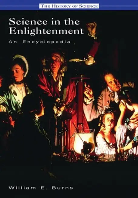 Buy Science in the Enlightenment (English, William E. Burns) — BookShops.in