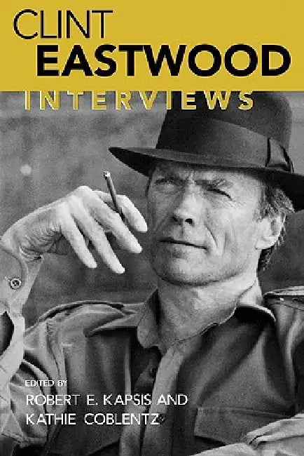 Buy Clint Eastwood (English, Robert E. Kapsis | Clint Eastwood | Kathie Coblentz) — BookShops.in