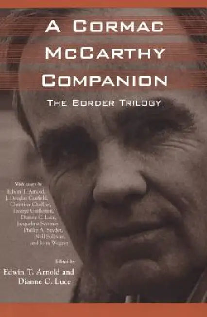 Buy A Cormac McCarthy Companion (English, Edwin T. Arnold | Dianne C. Luce) — BookShops.in
