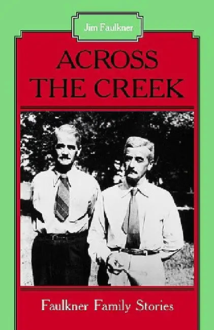 Buy Across the Creek (English, Jim Faulkner | Floyd Watkins) — BookShops.in