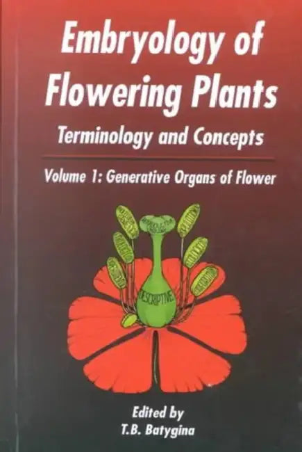 Buy Embryology of Flowering Plants (English, T. B. Batygina) — BookShops.in