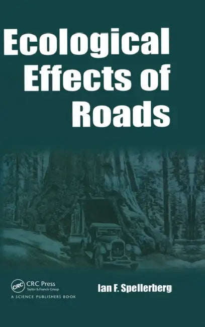 Buy Ecological Effects of Roads (English, I. F. Spellerberg) โ BookShops.in