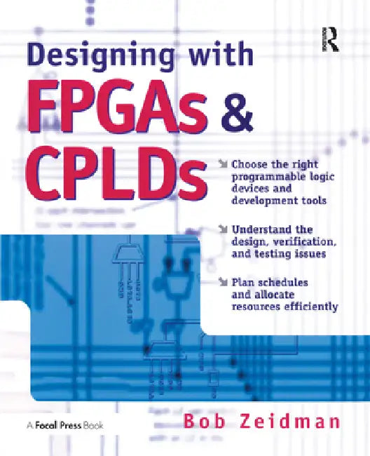 Buy Designing with FPGAs and Cplds [With CDROM] (English, Bob Zeidman) — BookShops.in