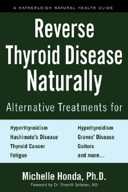 Buy Reverse Thyroid Disease Naturally (English, Michelle Honda) — BookShops.in