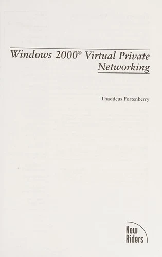 Buy Windows 2000 Virtual Private Networking (English, Thaddeus Fortenberry) — BookShops.in