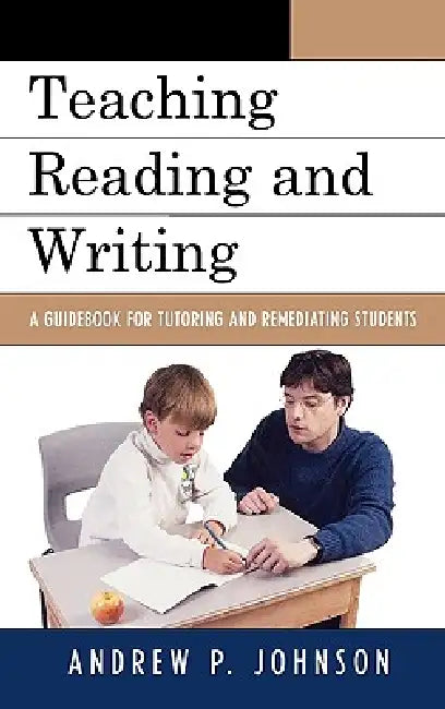 Buy Teaching Reading and Writing (English, Andrew P. Johnson) — BookShops.in