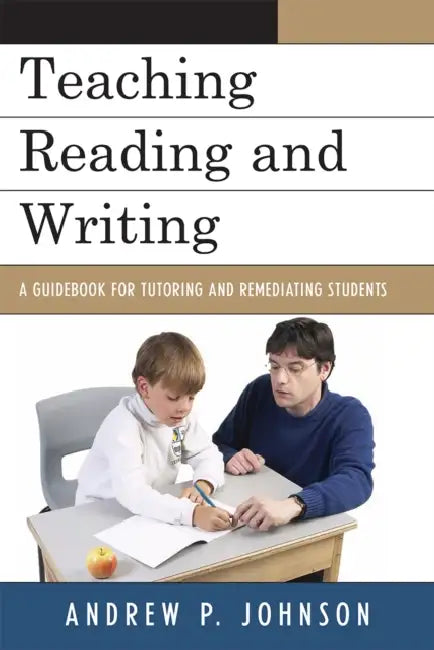 Buy Teaching Reading and Writing (English, Andrew P. Johnson) — BookShops.in
