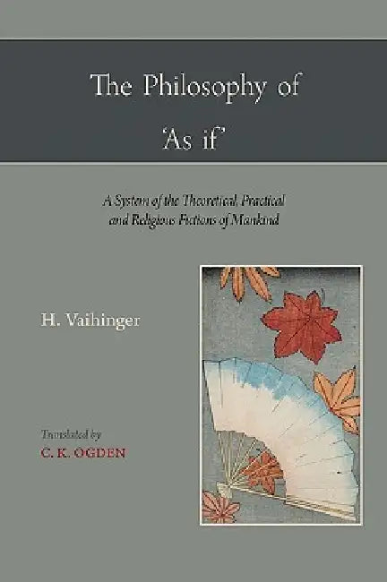 Buy The Philosophy of 'as If ' (English, Hans Vaihinger) — BookShops.in