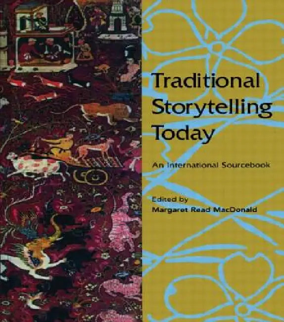 Buy Traditional Storytelling Today (English, Margaret Read Macdonald) — BookShops.in