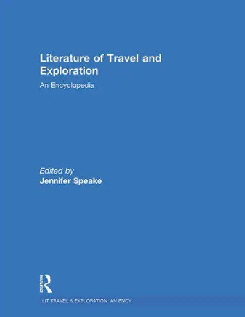 Buy Literature of Travel and Exploration (English, Speake Jennifer) — BookShops.in