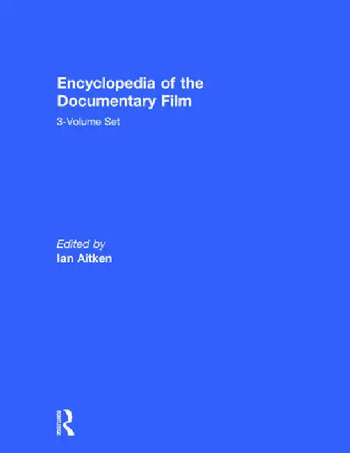 Buy Encyclopedia of the Documentary Film (English, Aitken Ian) — BookShops.in