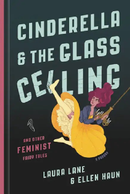 Buy Cinderella and the Glass Ceiling (English, Laura Lane) — BookShops.in