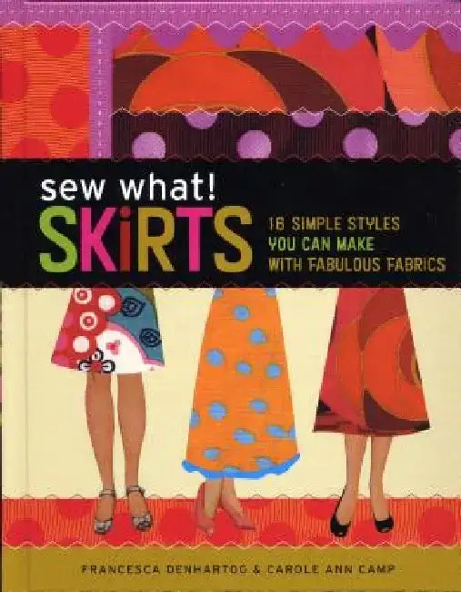 Buy Sew What! Skirts (English, Francesca Denhartog) — BookShops.in