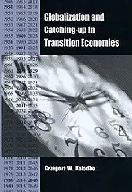 Buy Globalization and Catching-Up in Transition Economies (English, Grzegorz W. Kolodko) — BookShops.in