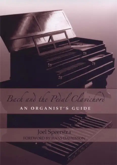 Buy Bach and the Pedal Clavichord (English, Joel Speerstra) — BookShops.in