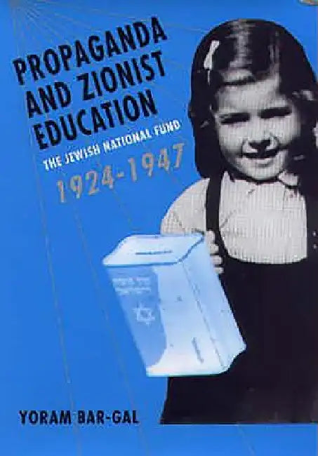 Buy Propaganda and Zionist Education (English, Yoram Bar-Gal) — BookShops.in