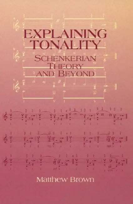 Buy Explaining Tonality (English, Matthew Brown) — BookShops.in