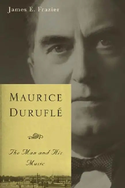 Buy Maurice Duruflé (English, James E. Frazier) — BookShops.in