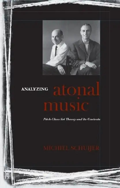 Buy Analyzing Atonal Music (English, Michiel Schuijer) — BookShops.in