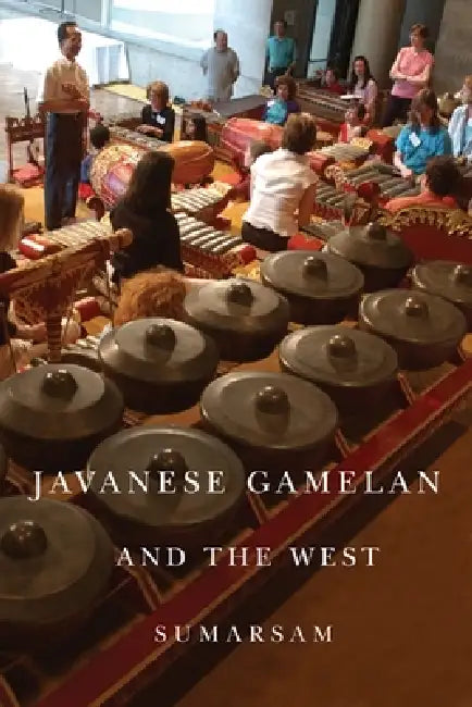Buy Javanese Gamelan and the West (English, Sumarsam) โ BookShops.in