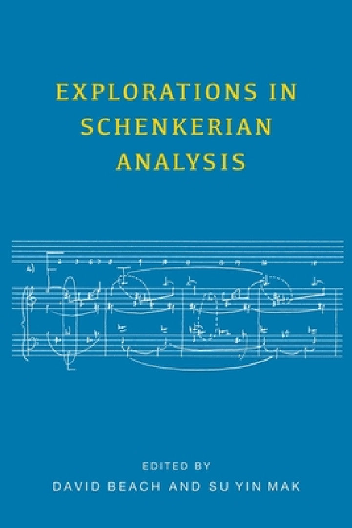 Buy Explorations in Schenkerian Analysis (English, David Beach | Su Yin Mak | Boyd Pomeroy) — BookShops.in