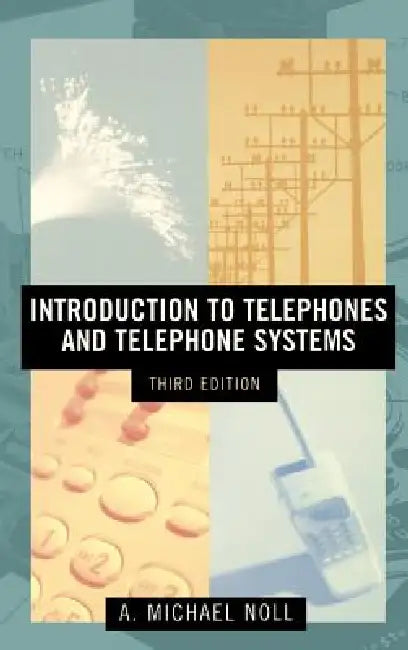 Buy Introduction to Telephones and Telephone Systems Third Edition (English, A. Michael Noll) — BookShops.in