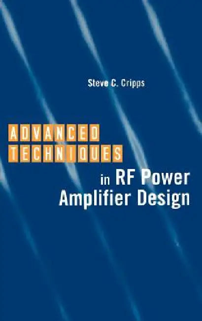 Buy Advanced Techniques in RF Power Amplifier Design (English, Steve C. Cripps) — BookShops.in