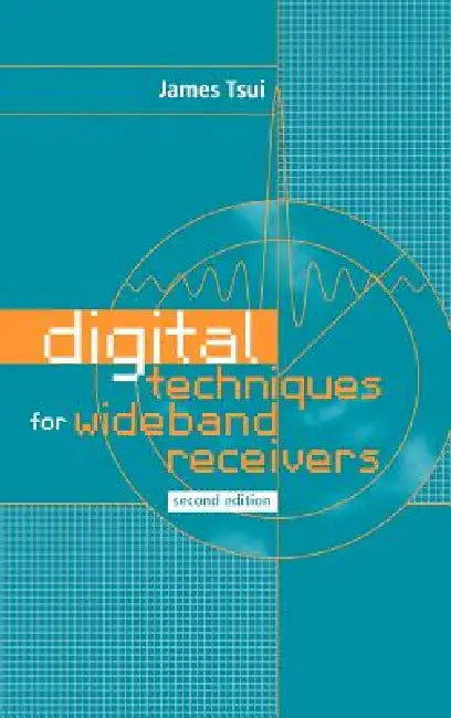Buy Digital Techniques for Wideband Receivers | by James B. Y. Tsui | Artech House Publishers | by James B. Y. Tsui | Artech House Publishers | by James B. Y. Tsui | Artech House Publishers | by James B. Y. Tsui | Artech House Publishers | by James B. Y. Tsui | Artech House Publishers | by James B. Y. Tsui | Artech House Publishers | by James B. Y. Tsui | Artech House Publishers | by James B. Y. Tsui | Artech House Publishers | by James B. Y. Tsui | Artech House Publishers | by James B. Y. Tsui | Ar — BookShops.in