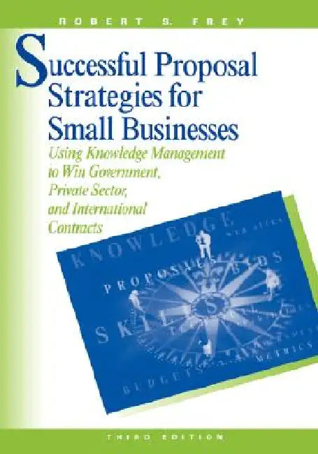 Buy Successful Proposal Strategies for Small Businesses (English, Robert S. Frey) — BookShops.in