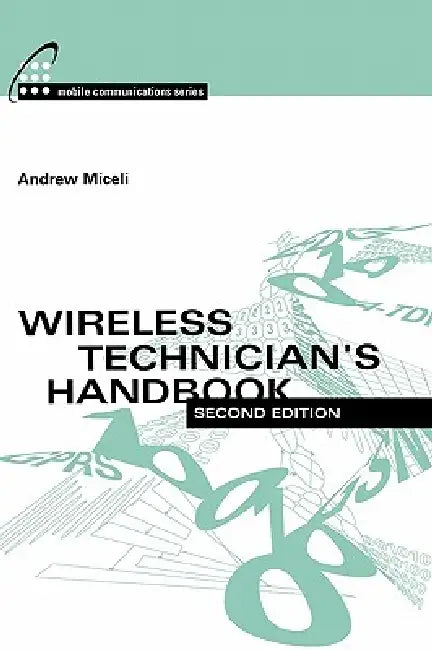Buy Wireless Technicians Handbook 2e (English, Andrew Miceli) — BookShops.in