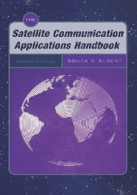 Buy The Satellite Communication Applications Handbook (English, Bruce R. Elbert) — BookShops.in